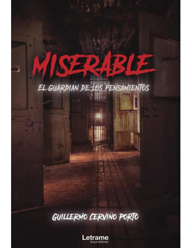 Miserable. El guardián de los pensamientos