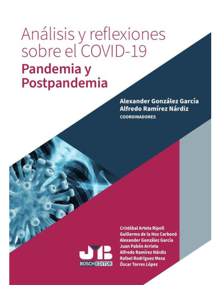 Análisis y reflexiones sobre el COVID-19. Pandemia y Postpandemia