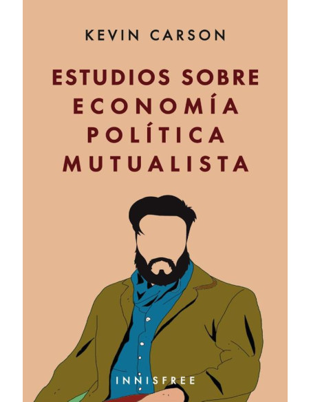 Estudios sobre economía política mutualista 