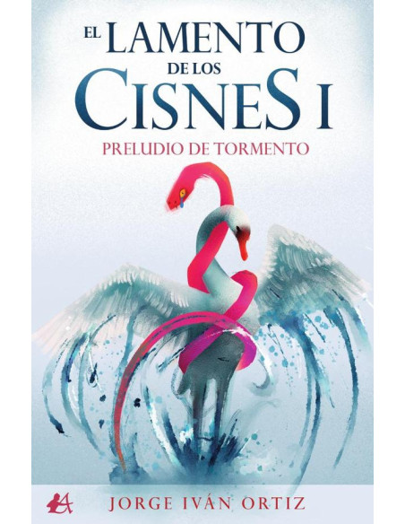 El lamento de los cisnes I:Preludio de tormenta