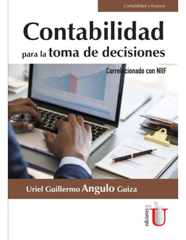 Contabilidad para la toma de decisiones correlacionado con NIIF