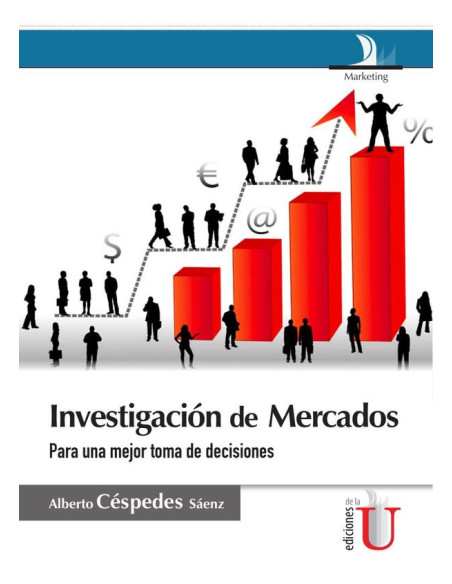 Investigación de mercados, para una mejor toma de decisiones