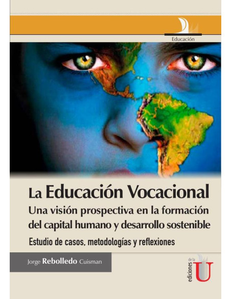 La Educación vocacional, una visión prospectiva en la información del capital humano y desarrollo sostenible