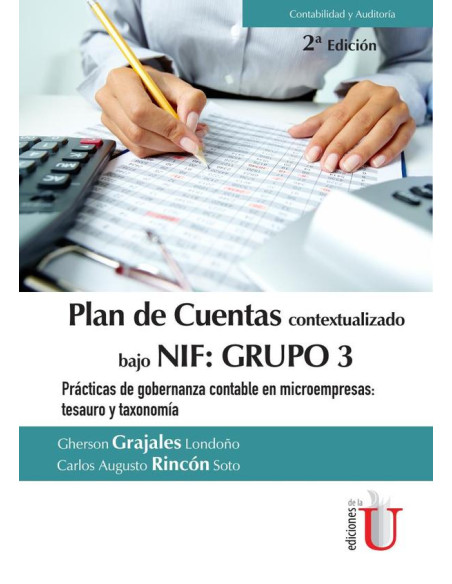 Plan de cuentas  contextualizado bajo Nif: grupo 3 prácticas de gobernanza  contable en microempresas: tesauro y taxonomía