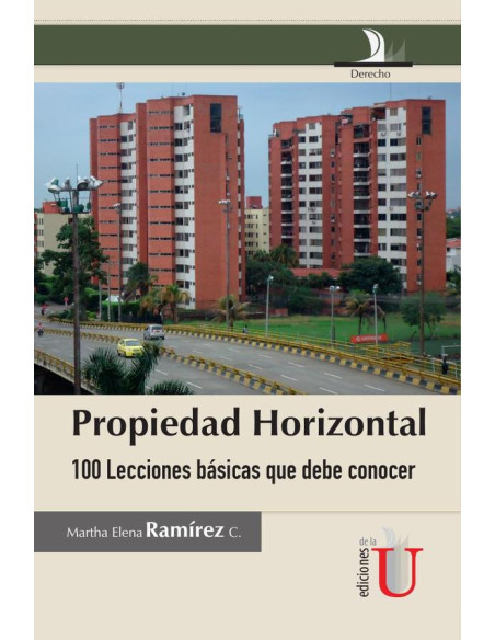 Propiedad horizontal, 100 lecciones básicas que debe conocer