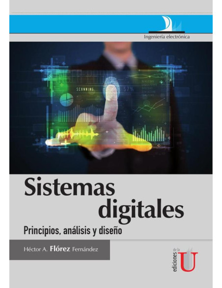 Sistemas digitales, principios, análisis y diseño