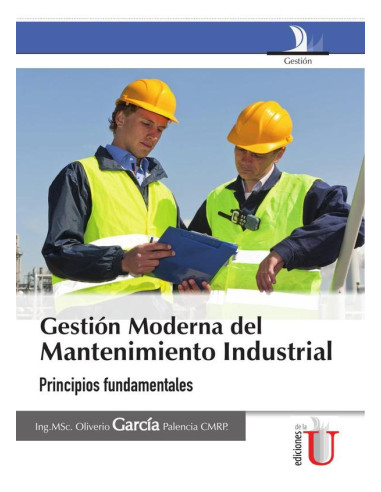 Gestión moderna del mantenimiento industrial