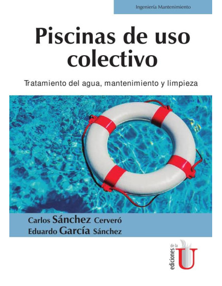 Piscinas de uso colectivo. Tratamiento del agua, mantenimiento y limpieza