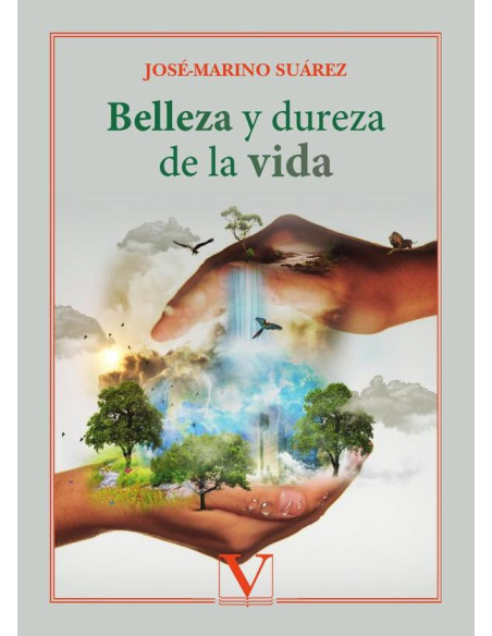 Belleza y dureza de la vida