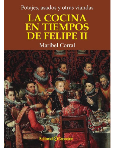 La cocina en tiempos de Felipe II