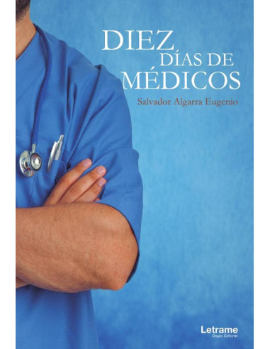 Diez días de médicos