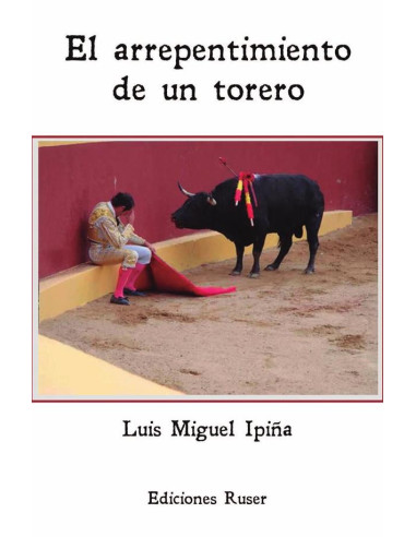 El arrepentimiento de un torero