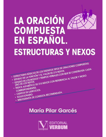 La oración compuesta en español:Estructuras y nexos