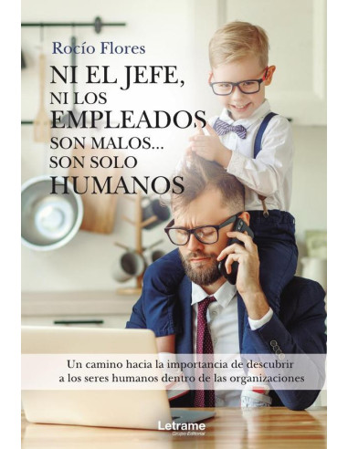 Ni el jefe, ni los empleados son malos... son solo humanos