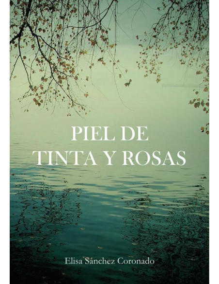 Piel de tinta y rosas