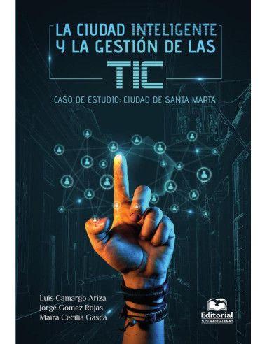 La ciudad inteligente y la gestión de las TIC:Caso de estudio: ciudad de Santa Marta