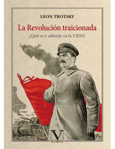 La Revolución traicionada:¿Qué es y adónde va la URSS?