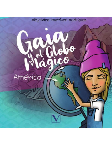 Gaia y el globo mágico:América