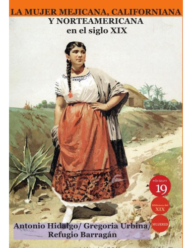 La mujer mejicana, californiana y norteamericana en el siglo xix 