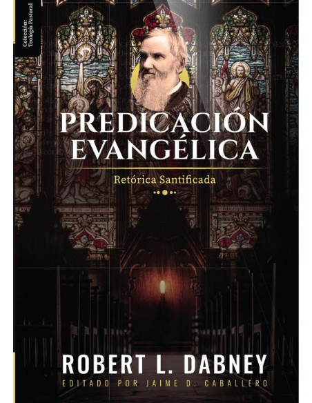 Predicación evangélica :Retórica santificada