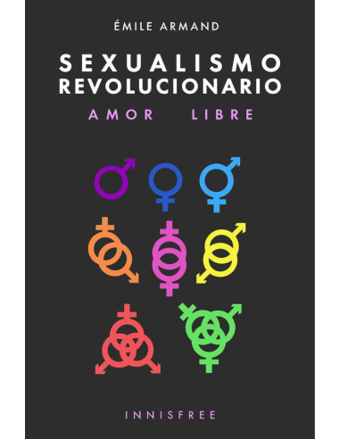 Sexualismo revolucionario :AMOR LIBRE