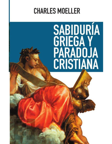 Sabiduría griega y paradoja cristiana