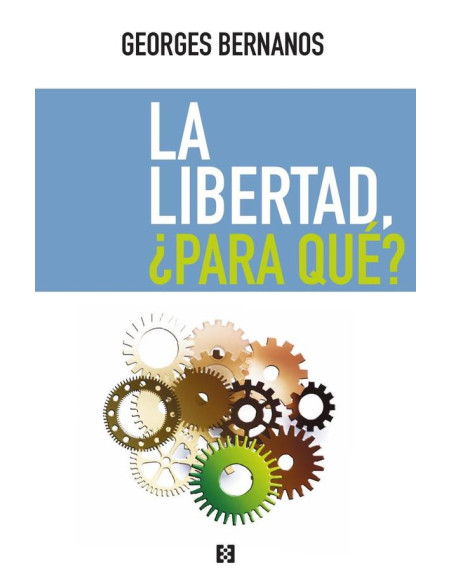 La libertad, ¿para qué?