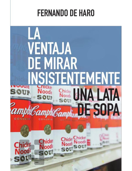 La ventaja de mirar insistentemente una lata de sopa