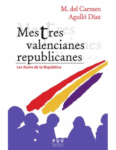 Mestres valencianes republicanes:Les llums de la República