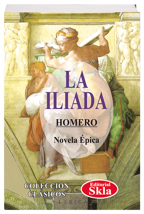 La Ilíada - Detalle de la obra - Enciclopedia de la Literatura en