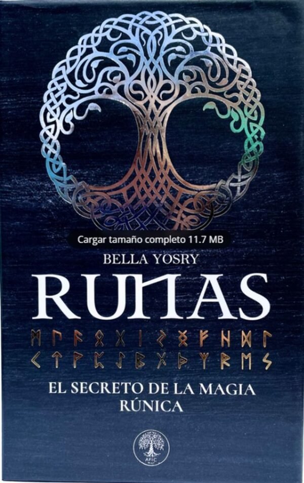 Runas oráculo. El secreto de la magia rúnica