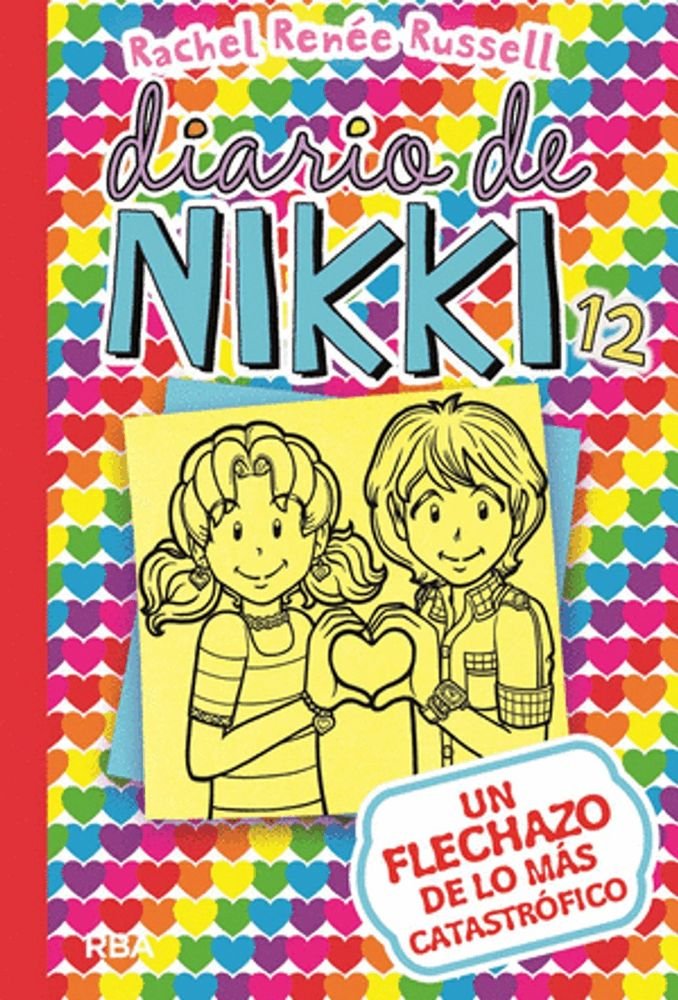 Un flechazo de lo más catastrófico (Diario de Nikki 12)