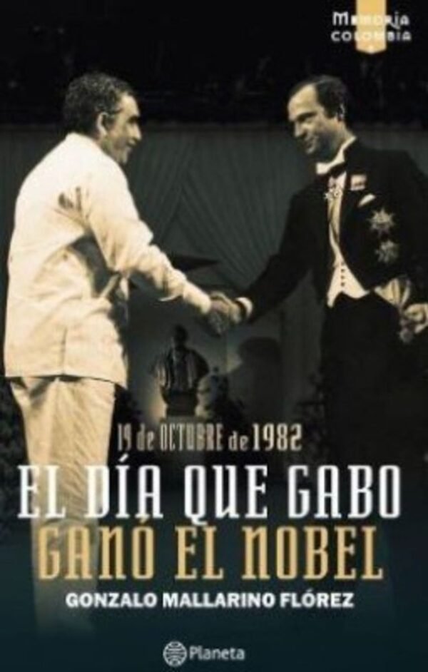 El día que Gabo ganó el Nobel