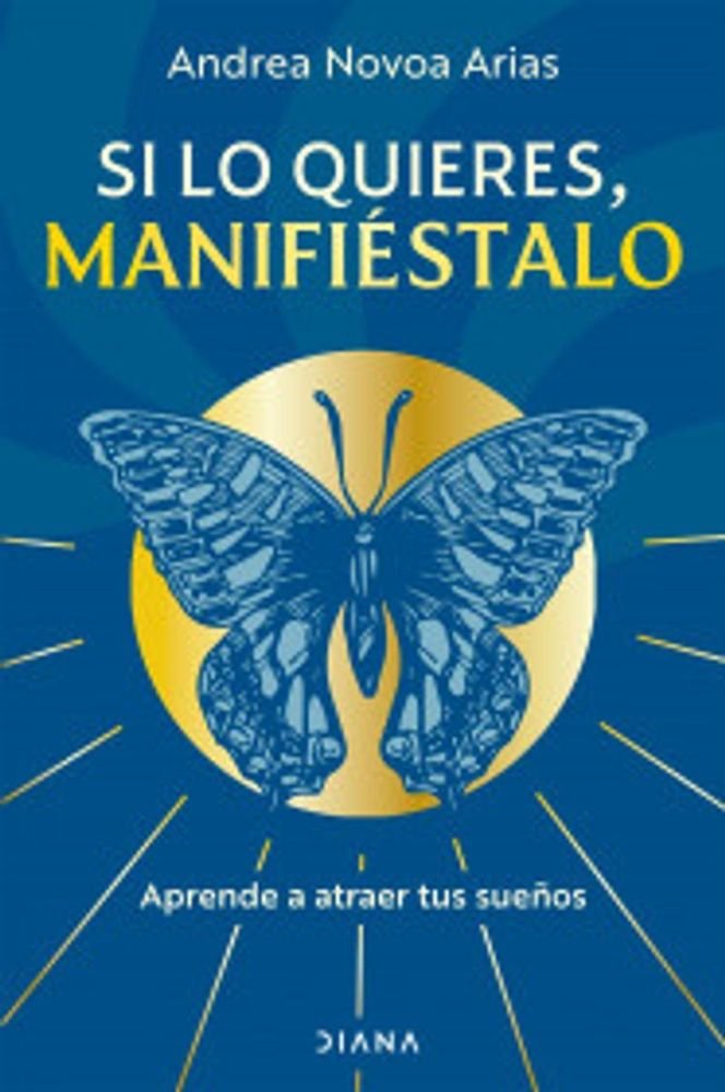 Si lo quieres, manifiéstalo