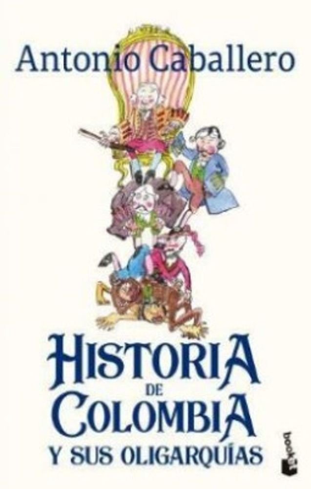 Historia de Colombia y sus oligarquías