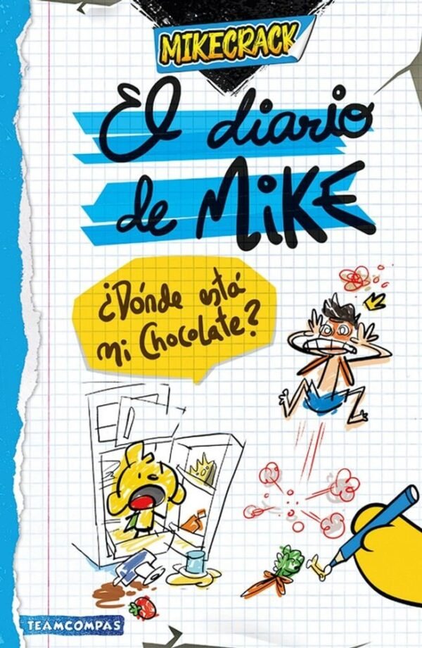 El diario de Mike. ¿Dónde está mi chocolate?