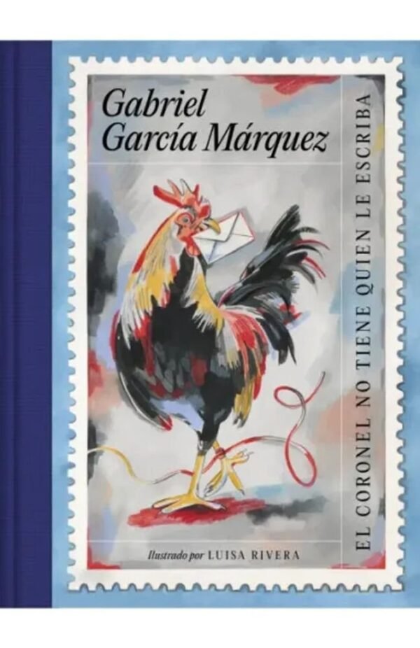 El coronel no tiene quien le escriba (edición ilustrada)