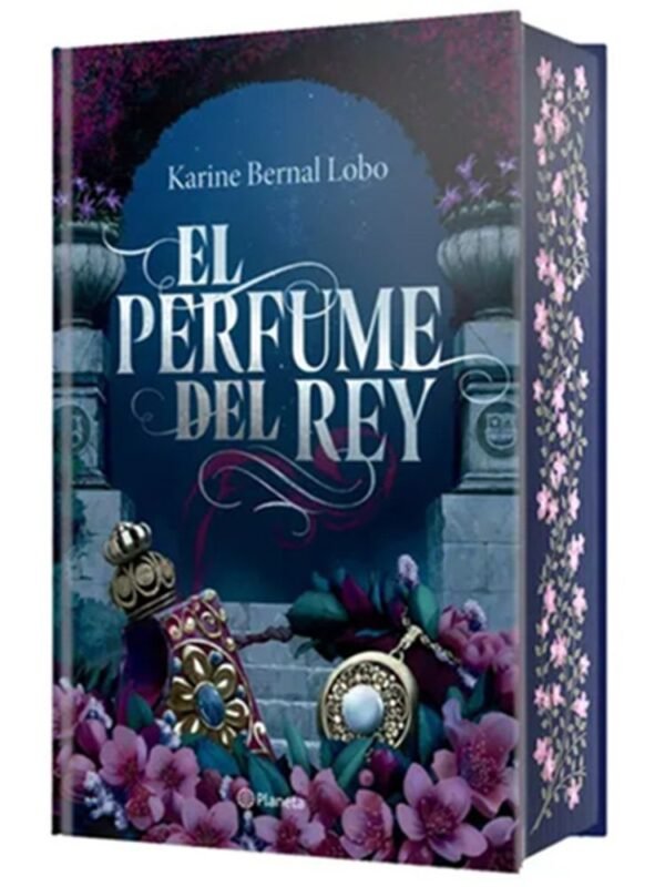 El perfume del rey (edición de lujo)