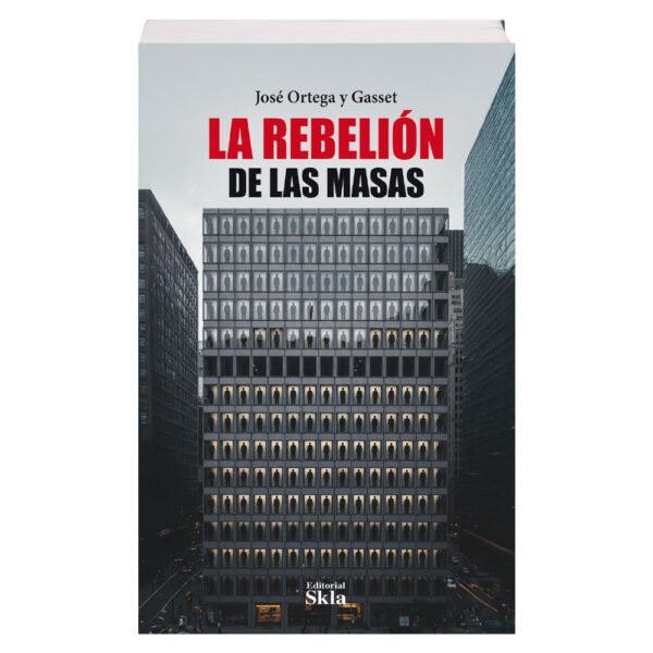 La rebelión de las masas (nueva edición)