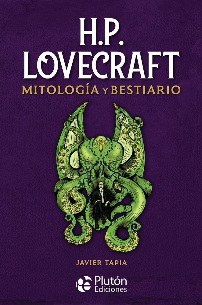 H. P. Lovecraft. Mitología y bestiario