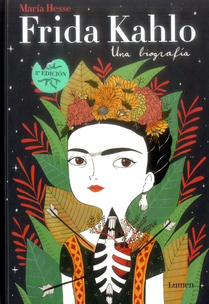 Frida Kahlo. Una biografía