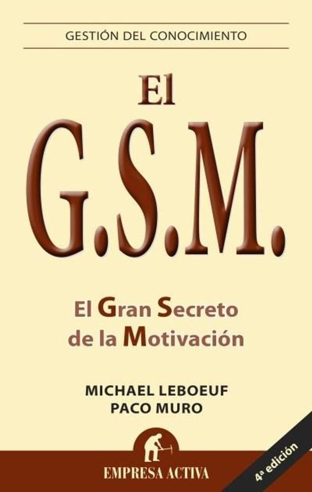 GSM. El gran secreto de la motivación