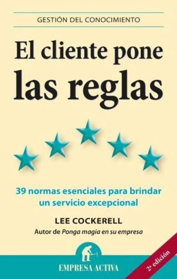 El cliente pone las reglas