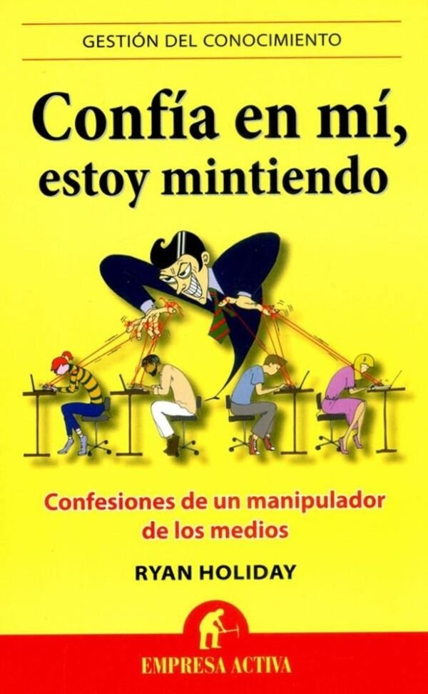 Confía en mí, estoy mintiendo