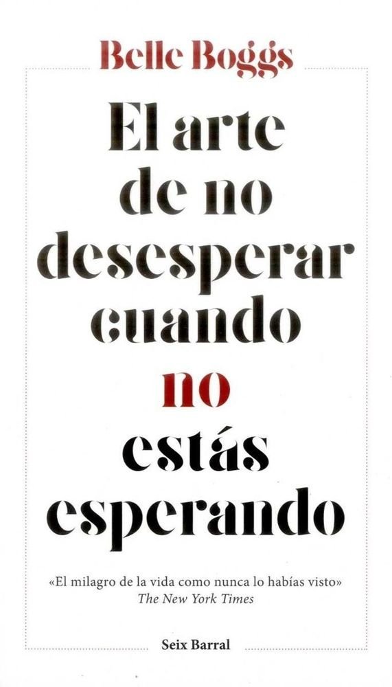 El arte de no desesperar cuando no estás esperando