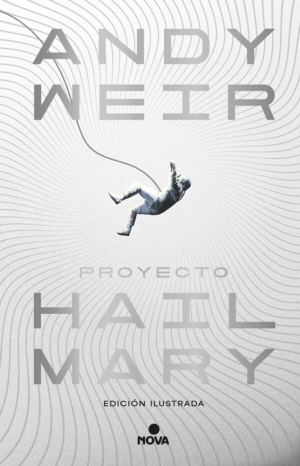 Proyecto Hail Mary (edición ilustrada)