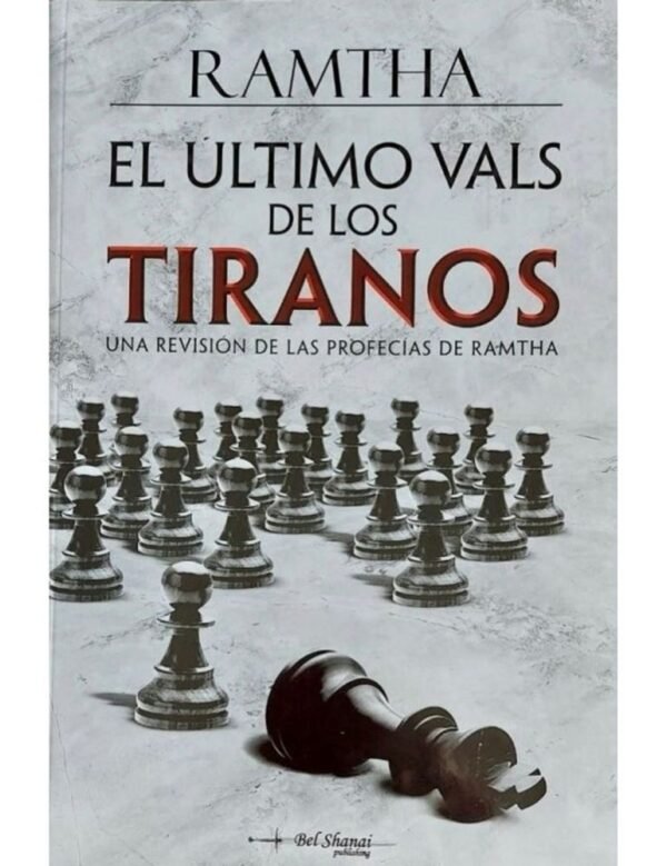 El último vals de los tiranos. Una revisión de las profecías de Ramtha