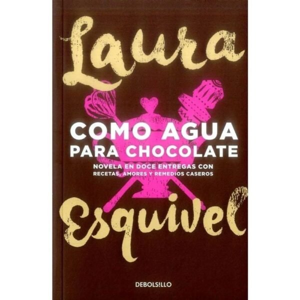 Como agua para chocolate