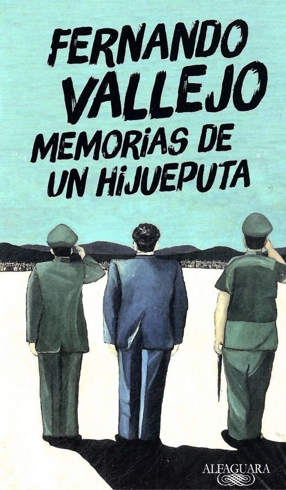 Memorias de un hijueputa