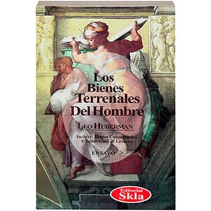 Los Bienes Terrenales del Hombre